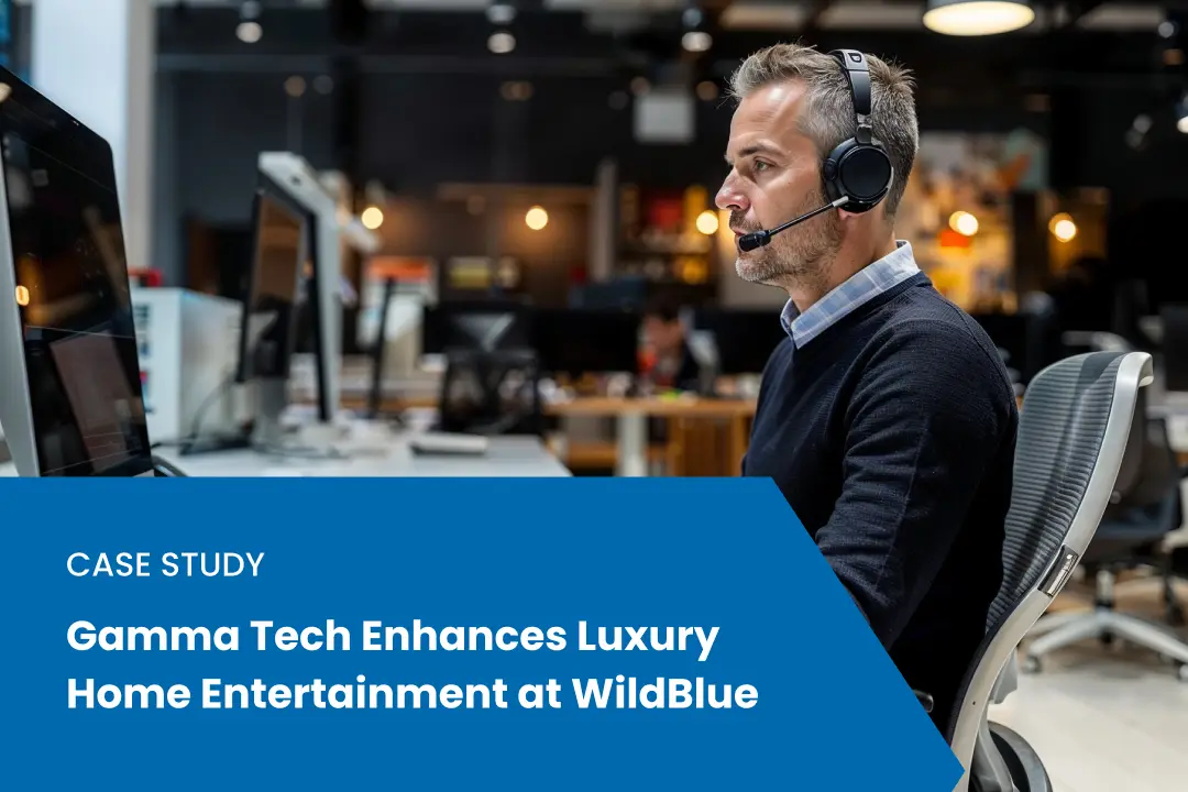 Gamma Tech Elevates Home Entertainment For WildBlue Residents
